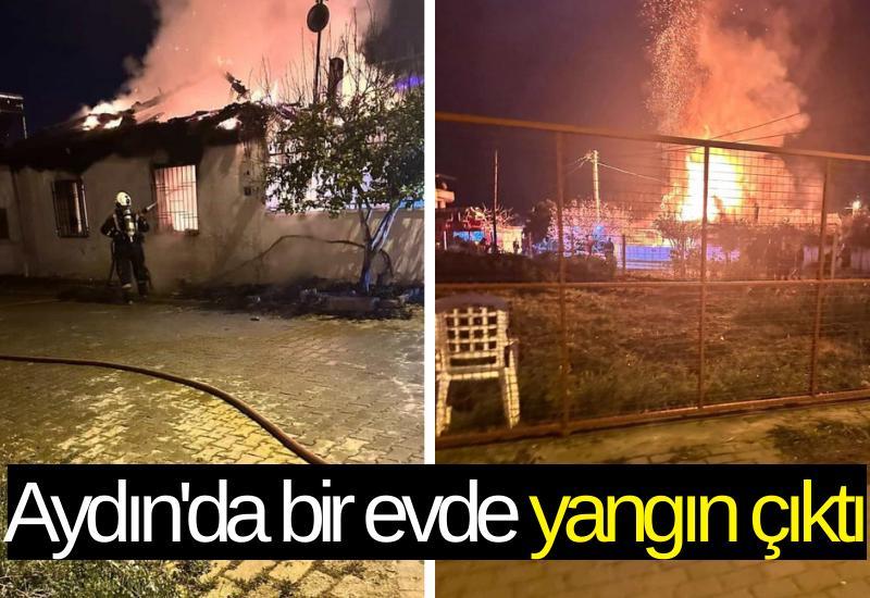 Aydın'da bir evde yangın çıktı