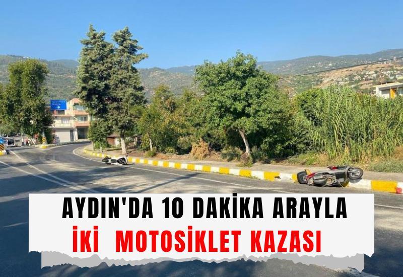 Aydın'da 10 dakika arayla iki motosiklet kazası