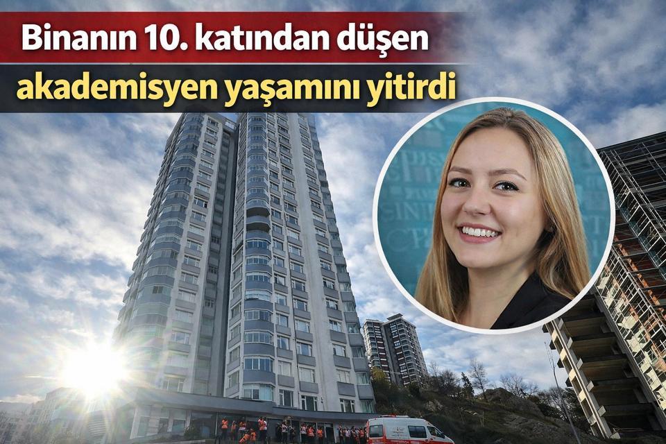 Binanın 10. katından düşen akademisyen yaşamını yitirdi