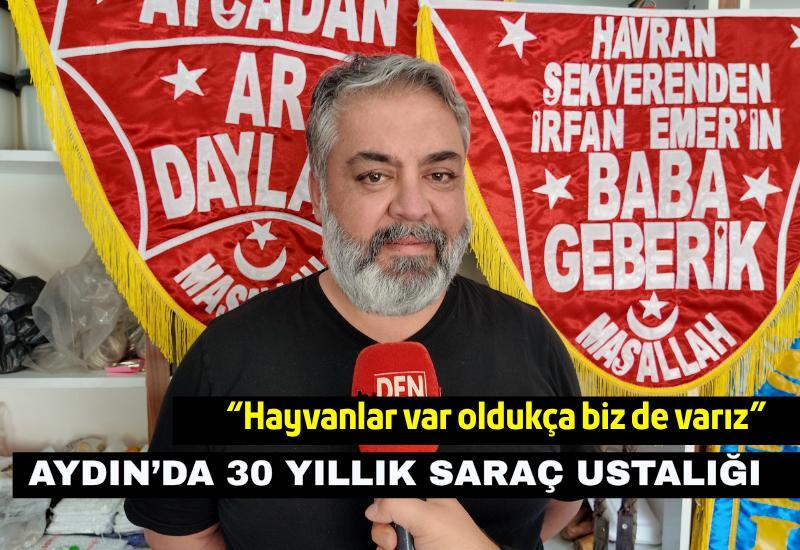 Aydın’da 30 yıllık saraç ustalığı: “Hayvanlar var oldukça biz de varız”