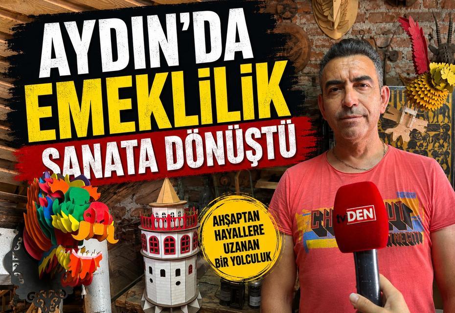 Aydın'da emeklilik sanata dönüştü