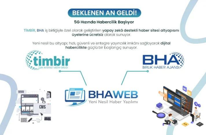TİMBİR üyelerine büyük destek: BHAweb ile ücretsiz haber yazılımı dönemi başladı