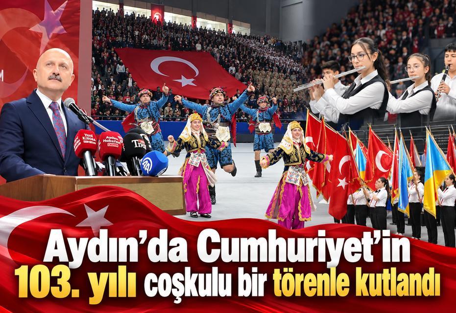 Aydın’da Cumhuriyet’in 103. yılı coşkulu bir törenle kutlandı
