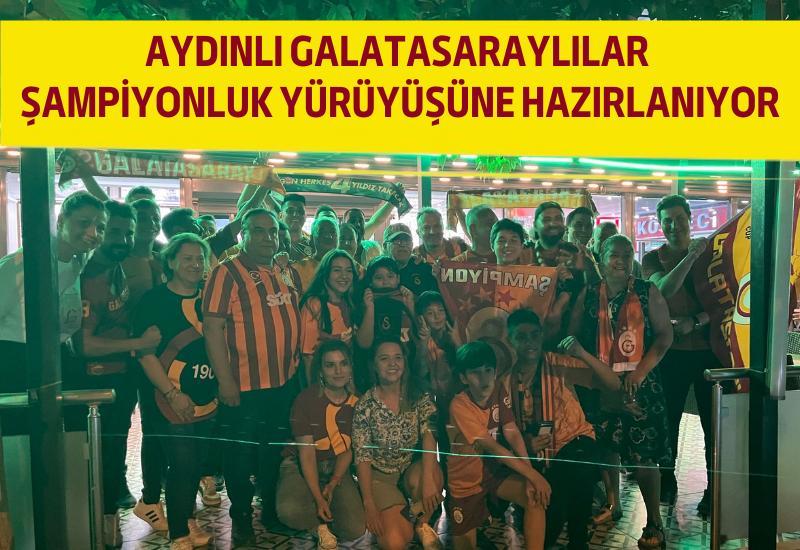 Aydınlı Galatasaraylılar şampiyonluk yürüyüşüne hazırlanıyor