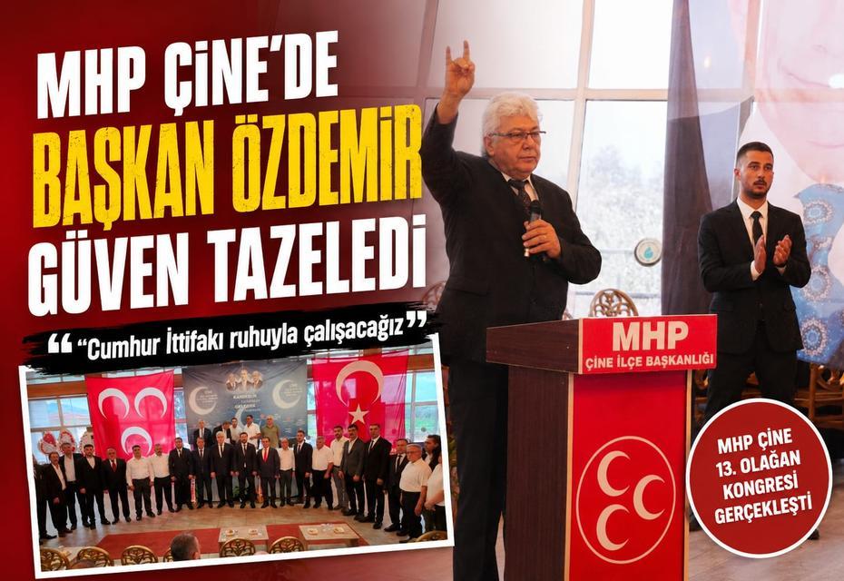 MHP Çine'de Başkan Özdemir güven tazeledi