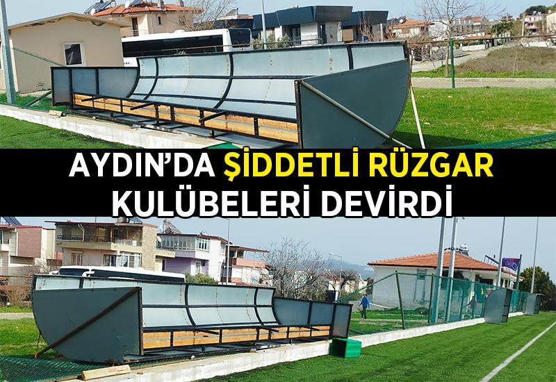 Aydın'da şiddetli rüzgar kulübeleri devirdi