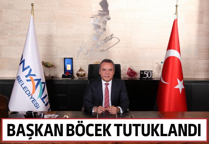 Başkan Böcek tutuklandı