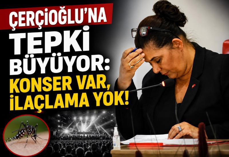 Çerçioğlu’na tepki büyüyor: Konser var, ilaçlama yok!