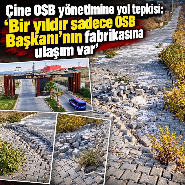 Çine OSB yönetimine yol tepkisi