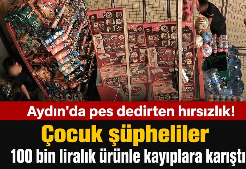 Aydın'da pes dedirten hırsızlık! Çocuk şüpheliler 100 bin liralık ürünle kayıplara karıştı