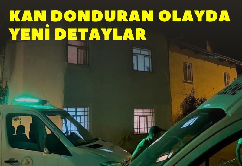 Kan donduran olayda yeni detaylar