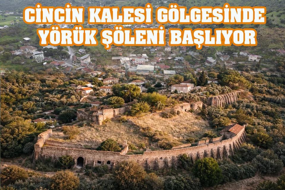 Cincin Kalesi gölgesinde Yörük Şöleni başlıyor