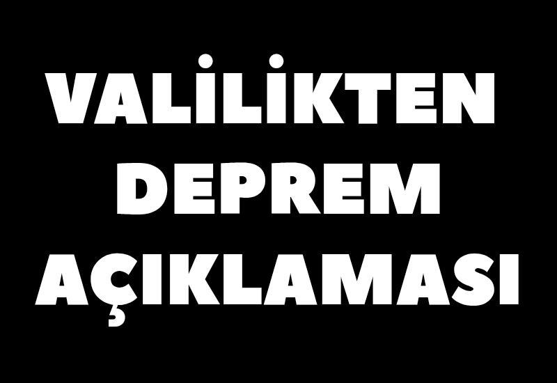 Valilikten deprem açıklaması