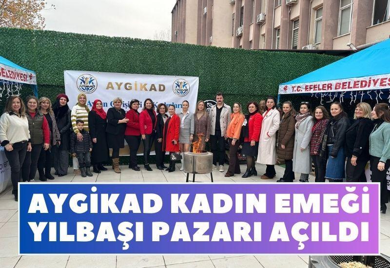 AYGİKAD Kadın Emeği Yılbaşı Pazarı Açıldı