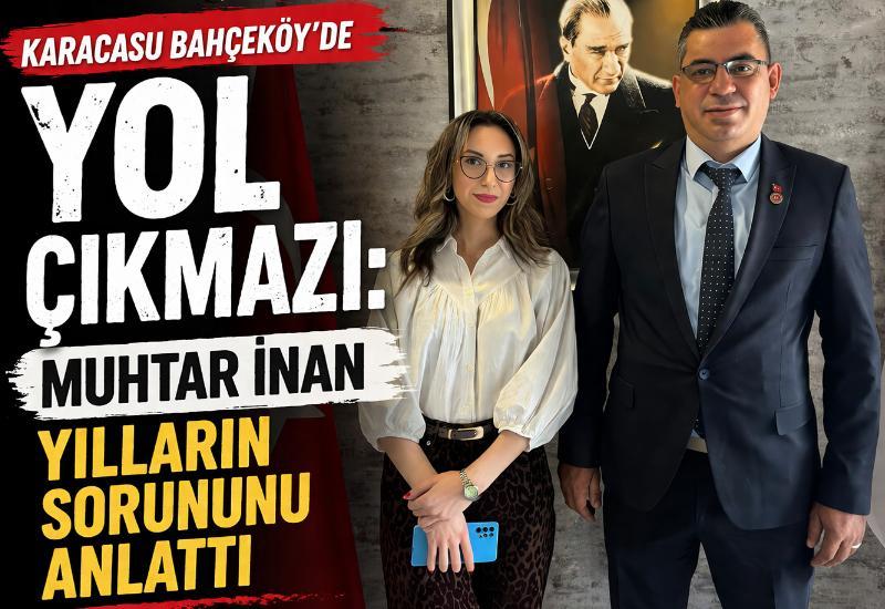 Karacasu Bahçeköy’de yol çıkmazı: Muhtar İnan yılların sorununu anlattı