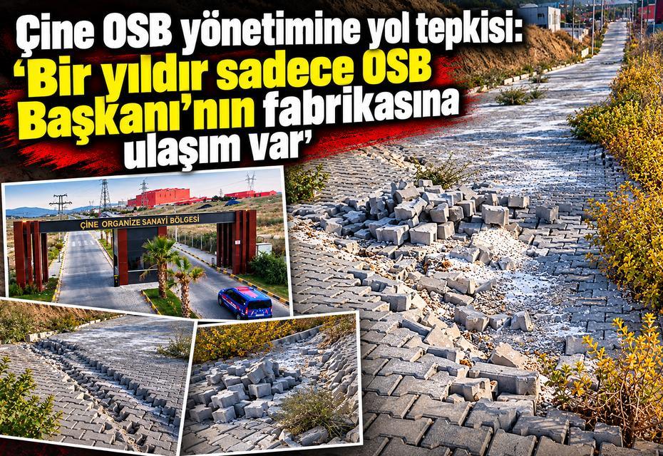 Çine OSB yönetimine yol tepkisi