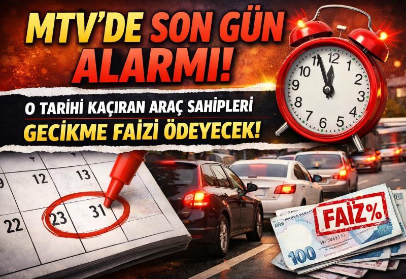 MTV’de son gün alarmı! O tarihi kaçıran araç sahipleri gecikme faizi ödeyecek