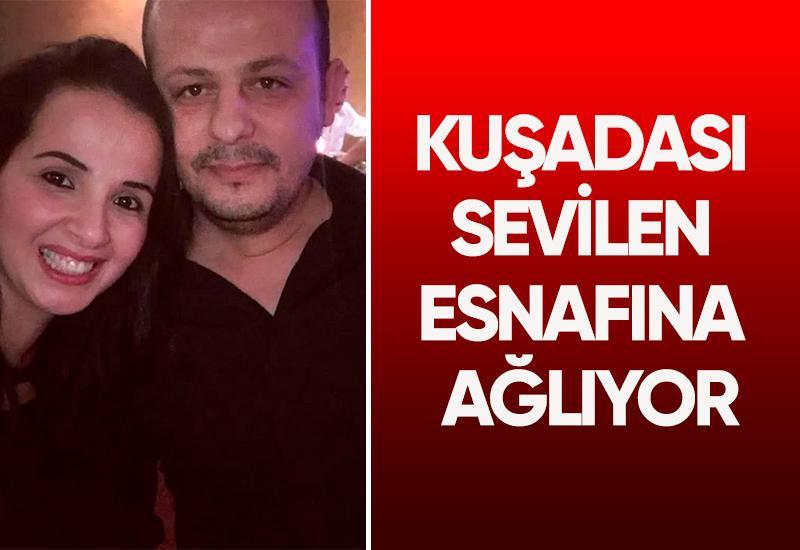 Kuşadası sevilen esnafına ağlıyor