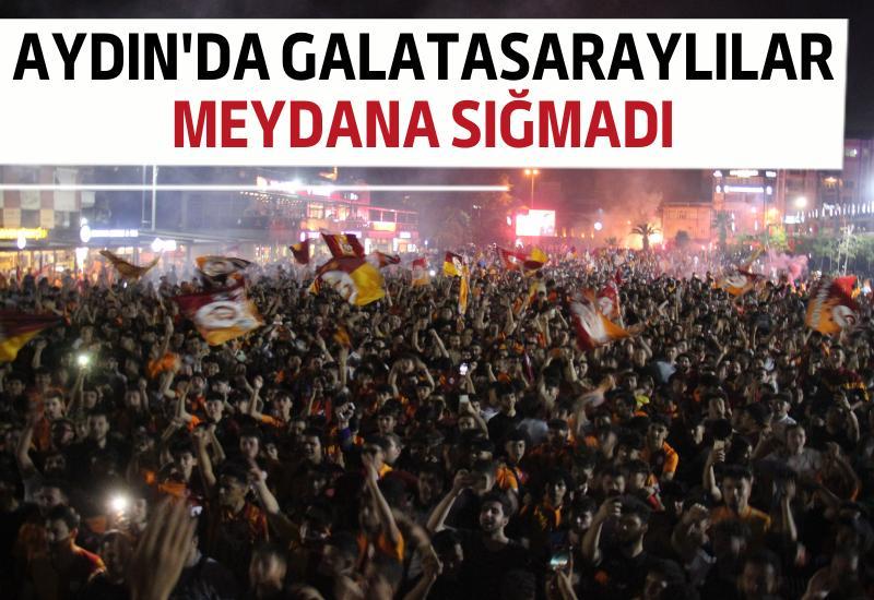 Aydın'da Galatasaraylılar meydana sığmadı