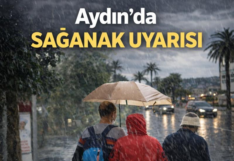 Aydın’da sağanak uyarısı