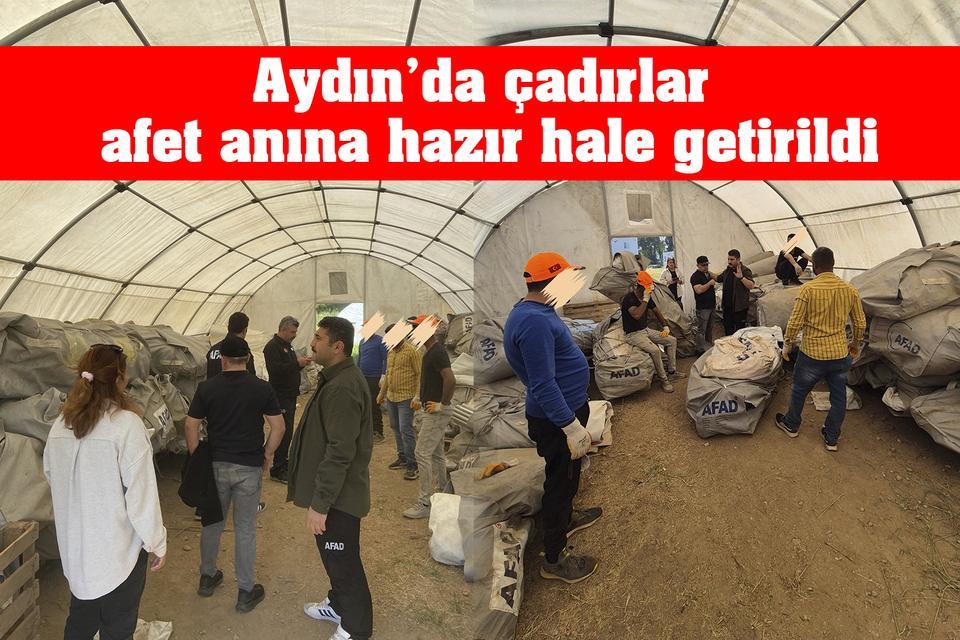 Aydın’da çadırlar afet anına hazır hale getirildi