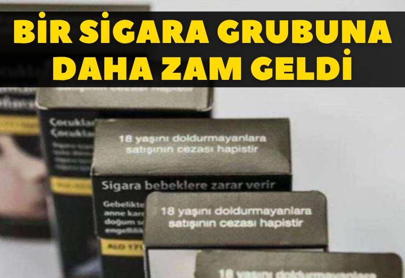 Bir sigara grubuna daha zam geldi