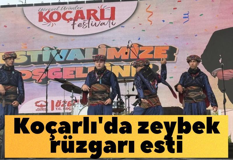Koçarlı’da Zeybek rüzgarı esti