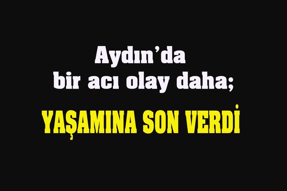 Aydın’da bir kişi daha ölü bulundu