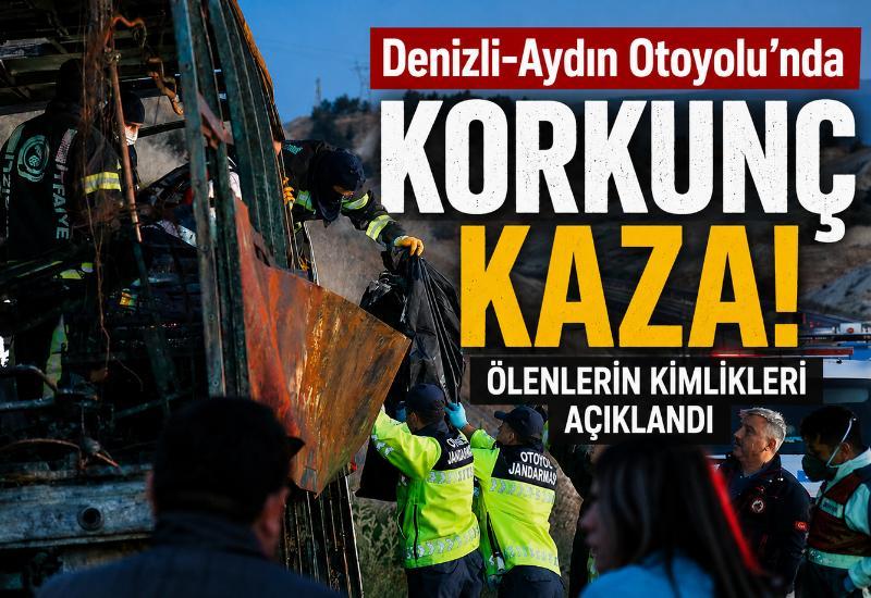 Denizli-Aydın Otoyolu'nda korkunç kaza! Ölenlerin kimlikleri açıklandı