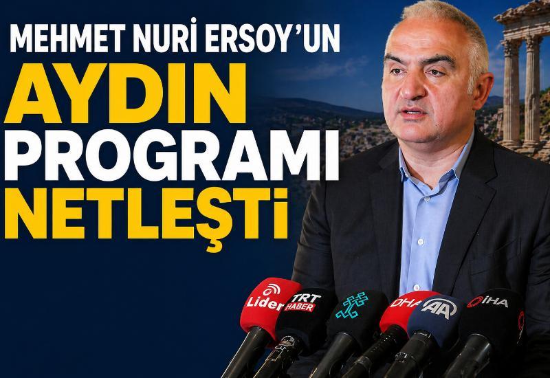 Mehmet Nuri Ersoy'un Aydın programı netleşti