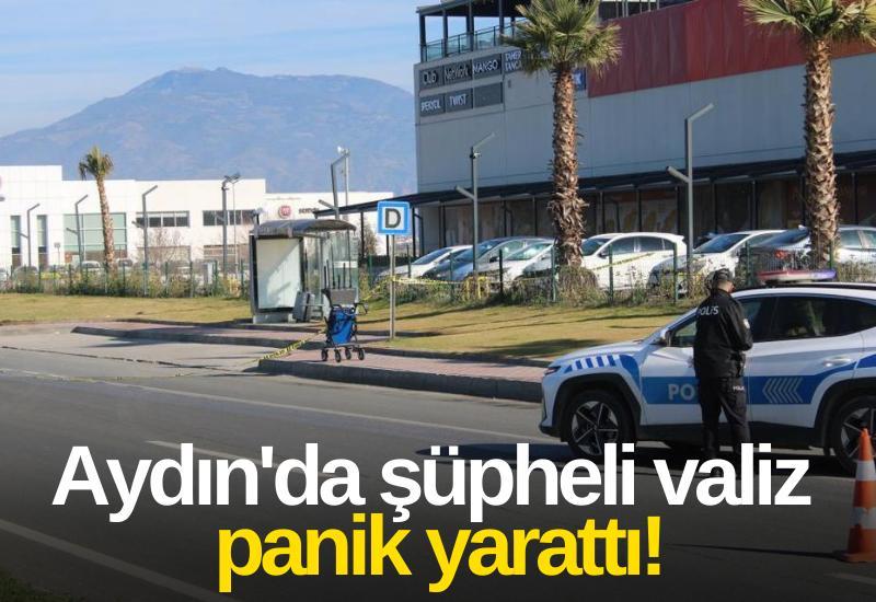 Aydın'da şüpheli valiz panik yarattı!