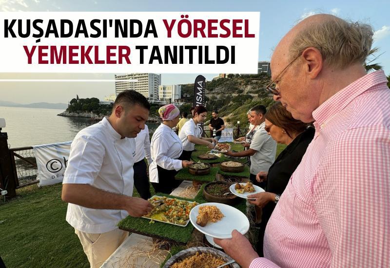 Kuşadası'nda yöresel yemekler tanıtıldı