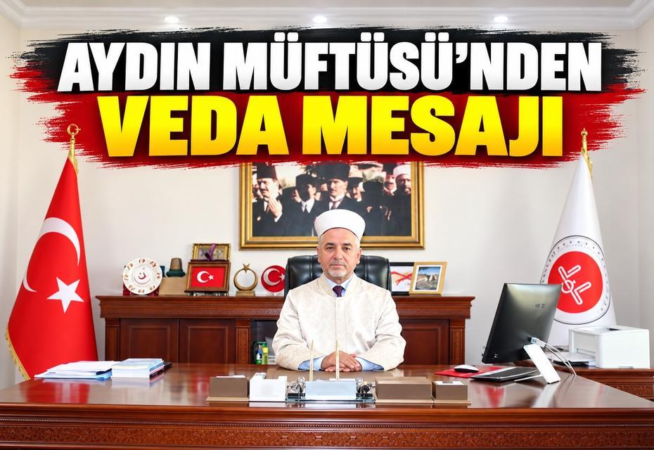 Aydın Müftüsü'nden veda mesajı