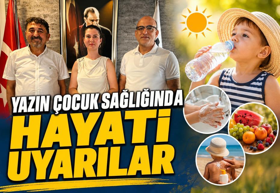 Yazın çocuk sağlığında hayati uyarılar