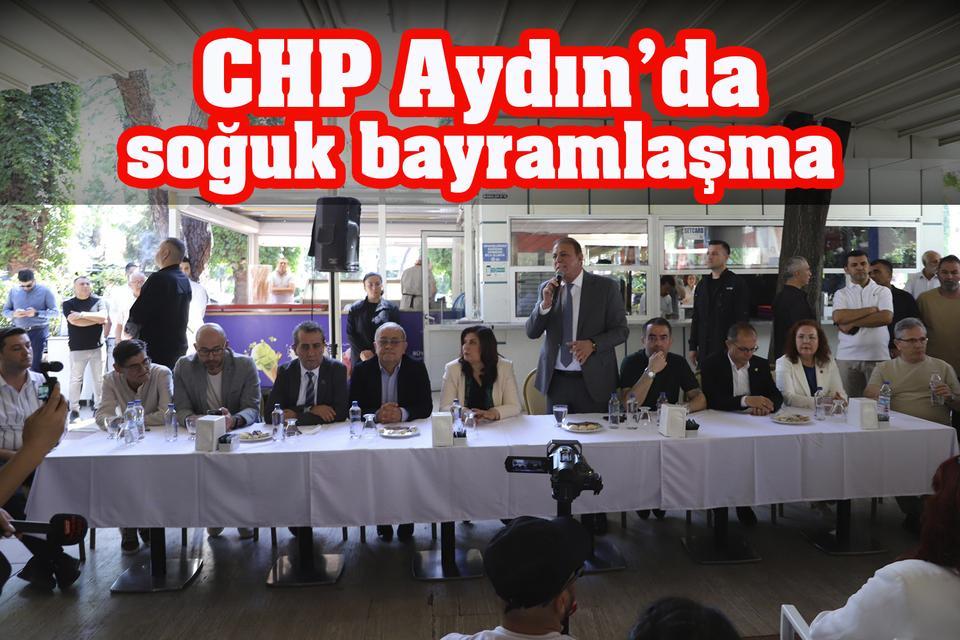 CHP Aydın’da soğuk bayramlaşma