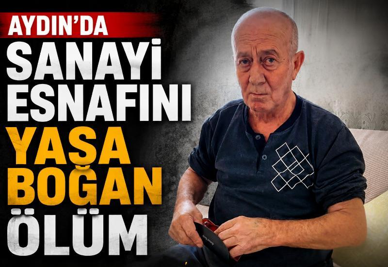Aydın’da sanayi esnafını yasa boğan ölüm
