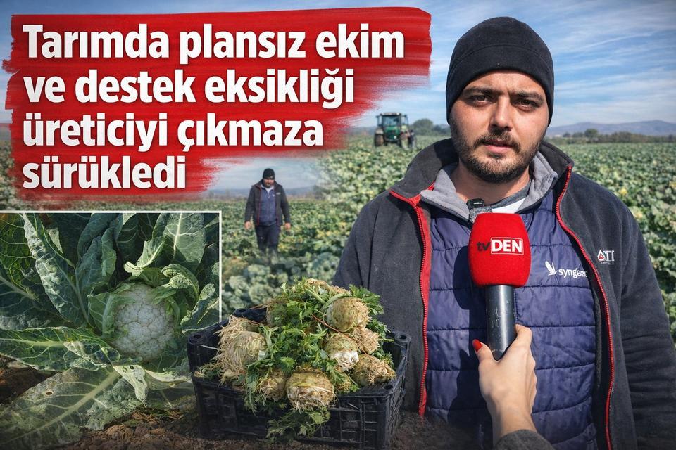 “Tarımda plansız ekim ve destek eksikliği üreticiyi çıkmaza sürükledi”