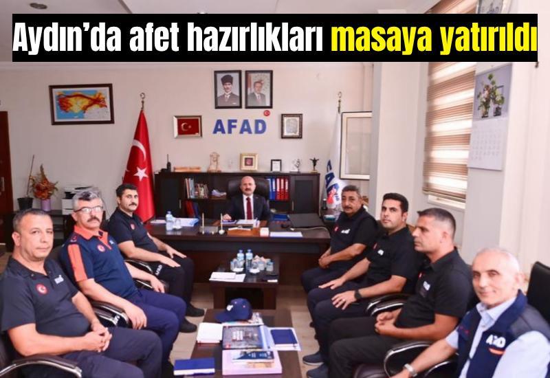 Aydın’da afet hazırlıkları masaya yatırıldı