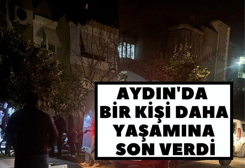 Aydın'da bir kişi daha yaşamına son verdi