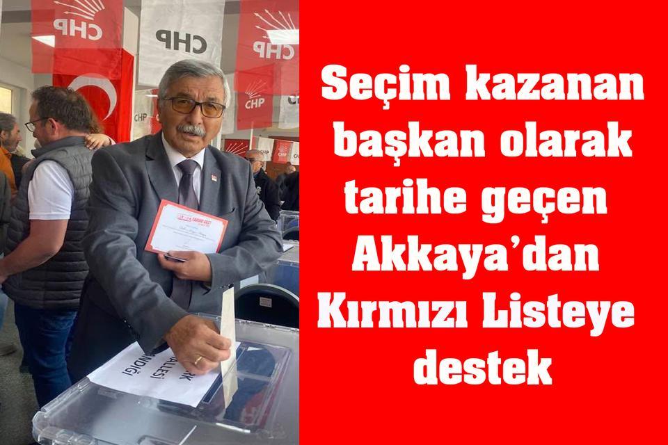 Seçim kazanan başkan olarak tarihe geçen Akkaya’dan Kırmızı Listeye destek