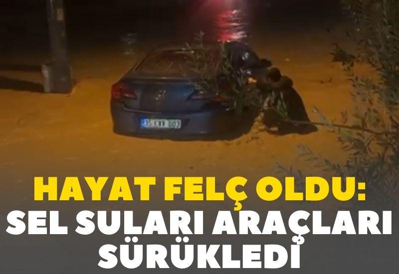 Hayatı felç oldu: Sel suları araçları sürükledi