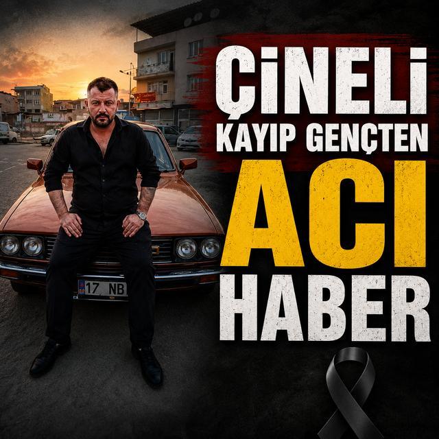 Çineli kayıp gençten acı haber