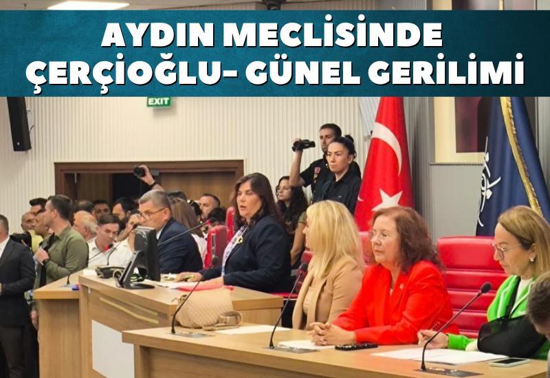 Aydın meclisinde Çerçioğlu, Günel gerilimi
