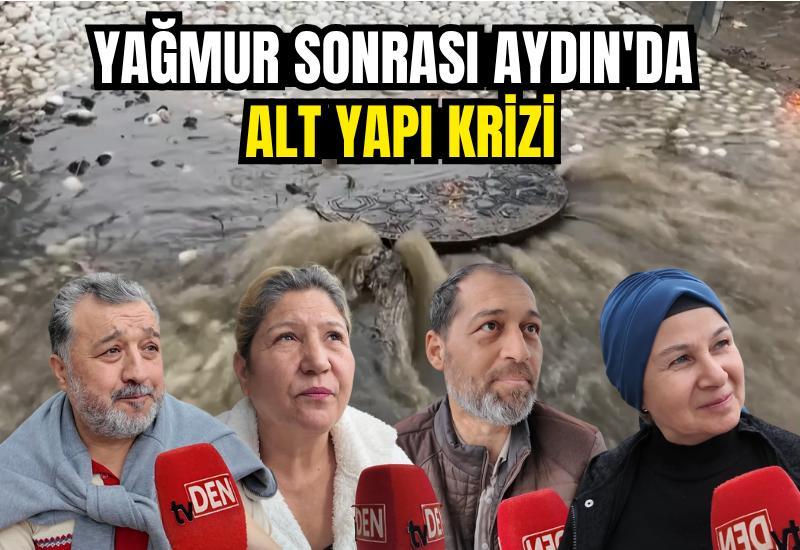 Yağmur sonrası Aydın'da alt yapı krizi