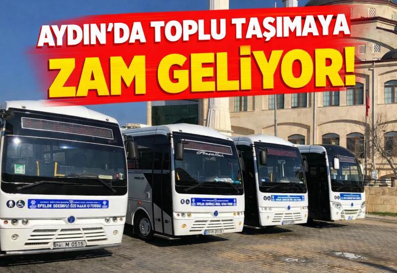 Aydın’da toplu taşımaya zam geliyor!