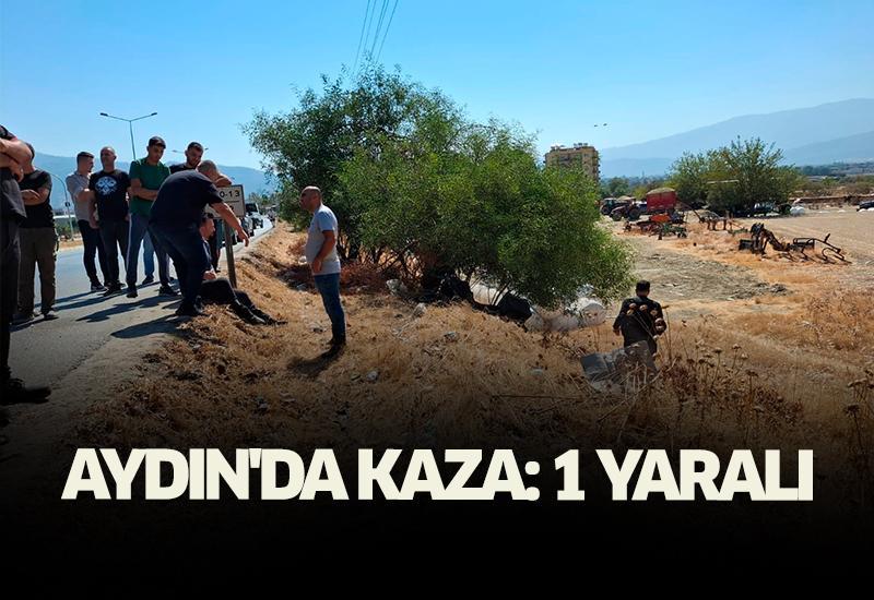 Aydın'da kaza: 1 yaralı