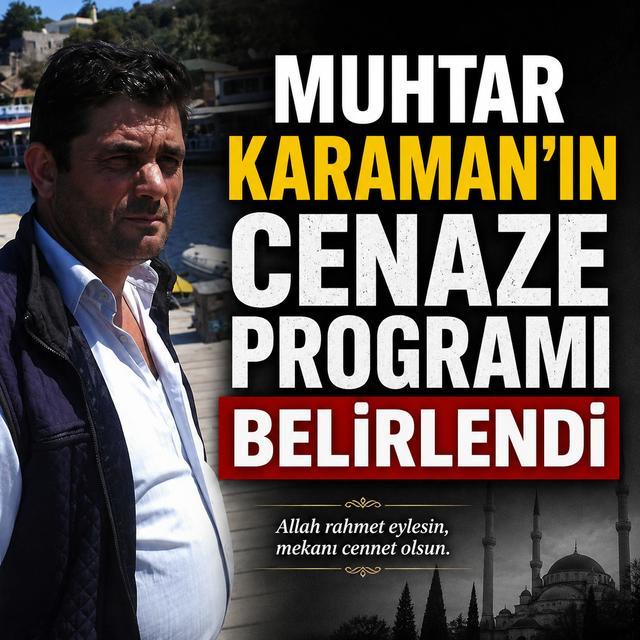Muhtar Karaman'ın cenaze programı belirlendi