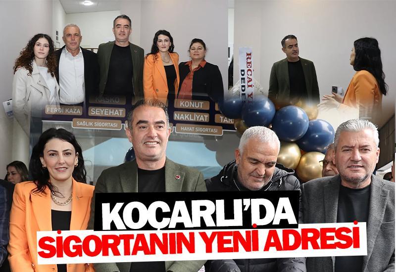 Koçarlı'da sigortanın yeni adresi