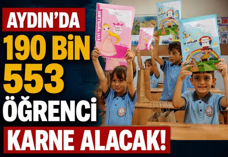 Aydın'da 190 bin 553 öğrenci karne alacak