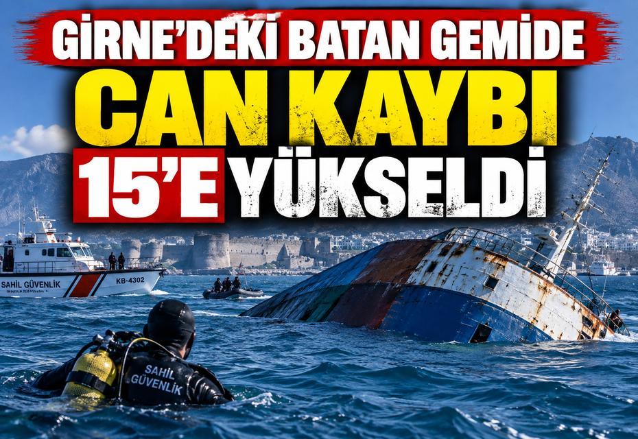 Girne'deki batan gemide can kaybı 15'e yükseldi